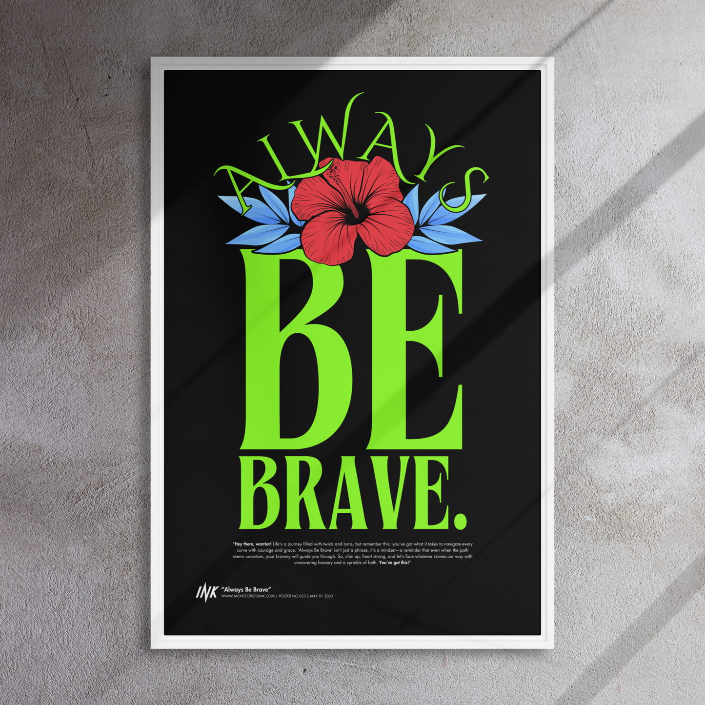 Gallery-Grade Framed Floating Effect Artwork: 'Always Be Brave'