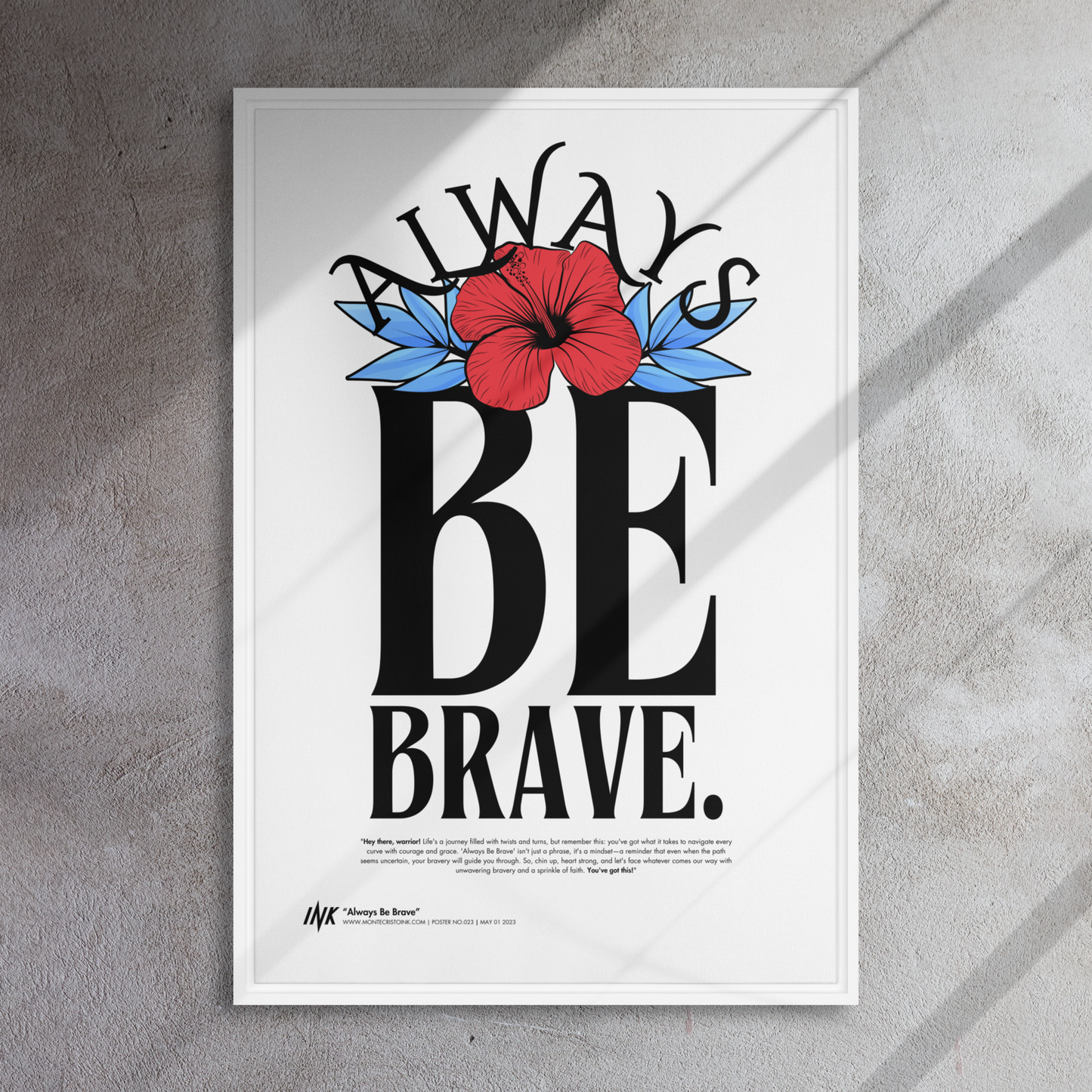 Gallery-Grade Framed Floating Effect Artwork: 'Always Be Brave'