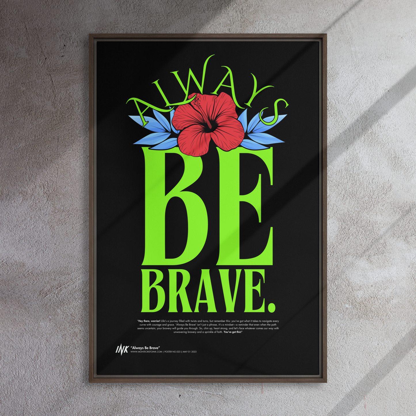 Gallery-Grade Framed Floating Effect Artwork: 'Always Be Brave'