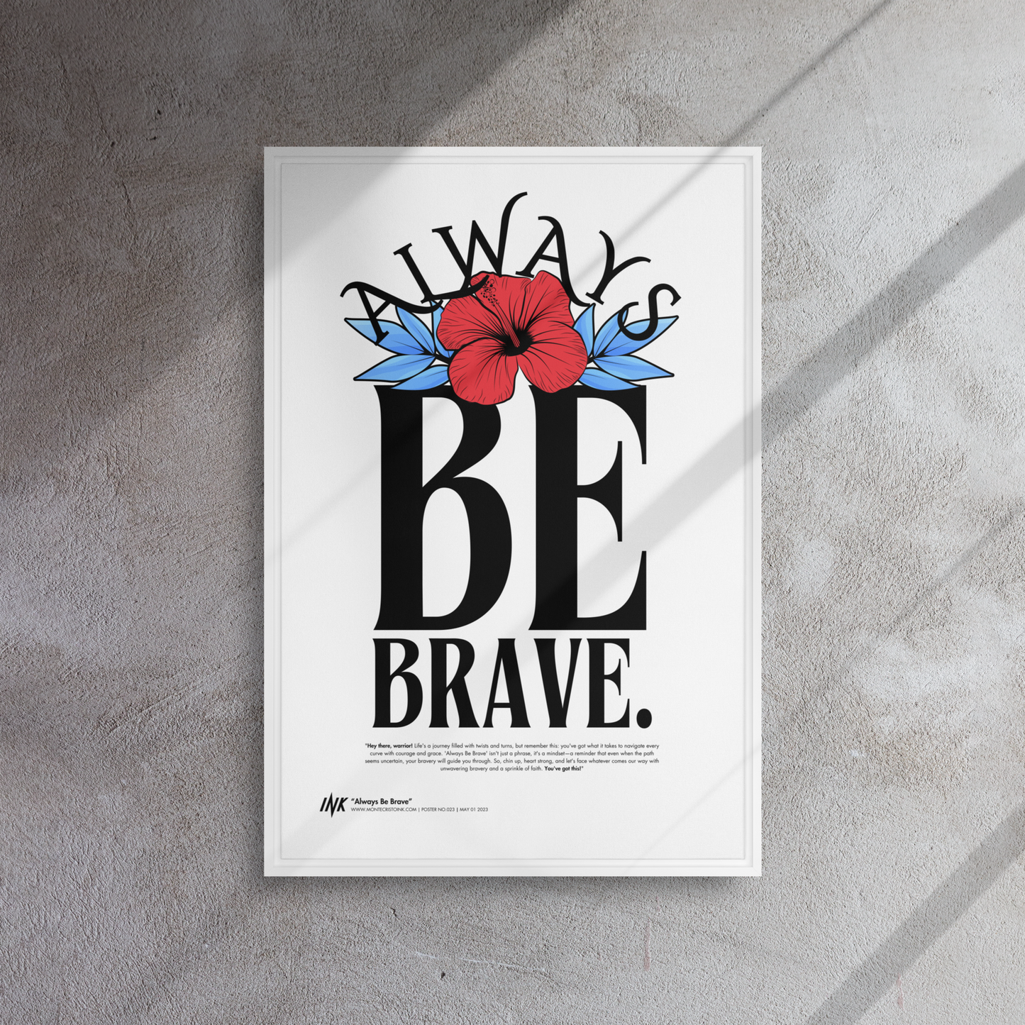 Gallery-Grade Framed Floating Effect Artwork: 'Always Be Brave'