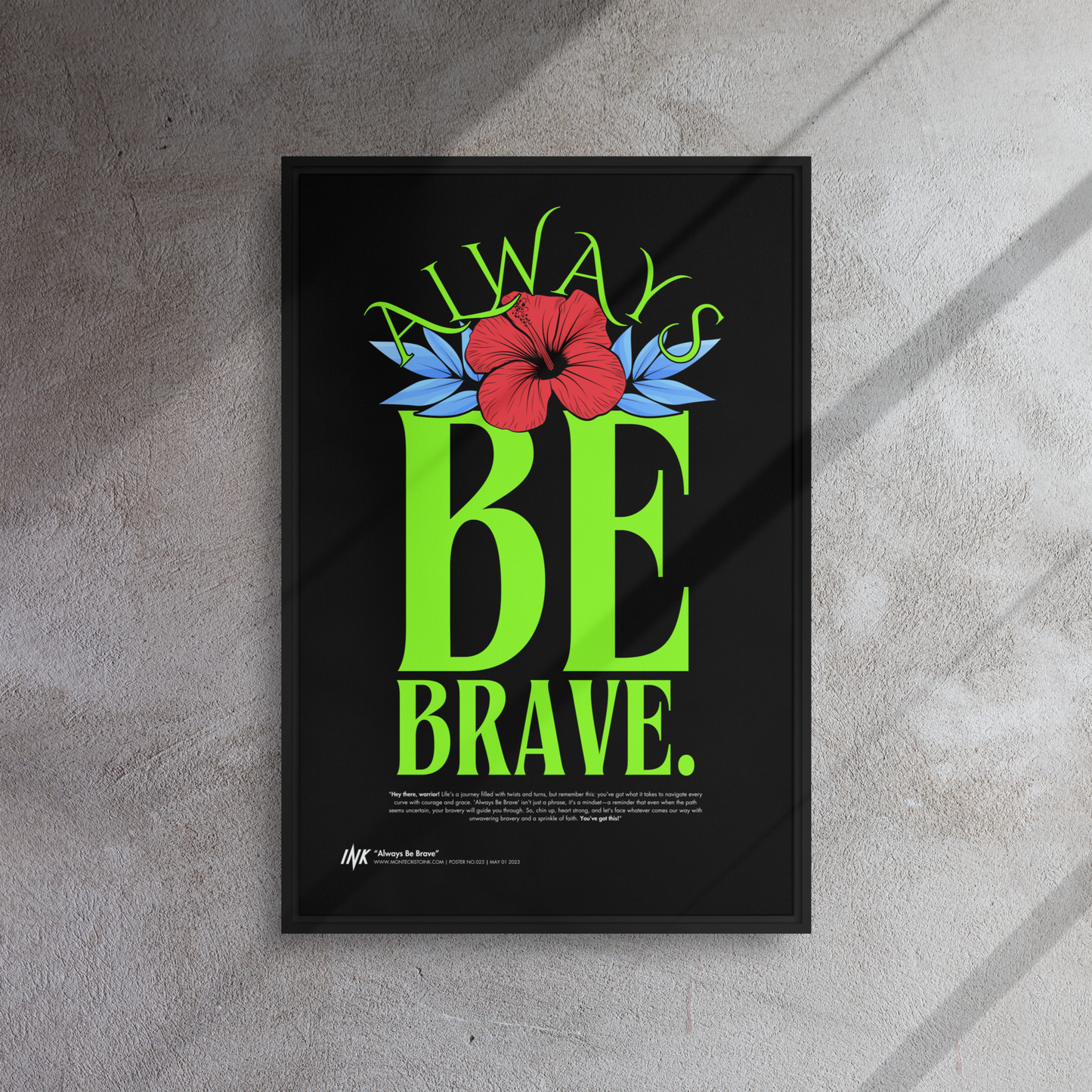 Gallery-Grade Framed Floating Effect Artwork: 'Always Be Brave'