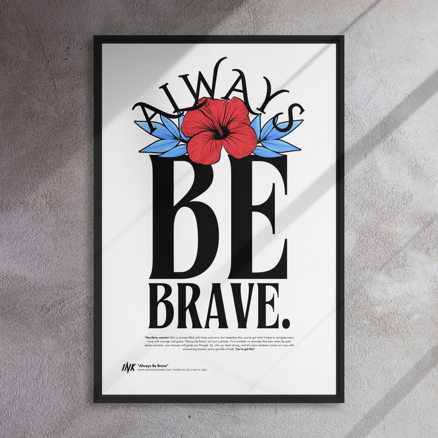 Gallery-Grade Framed Floating Effect Artwork: 'Always Be Brave'