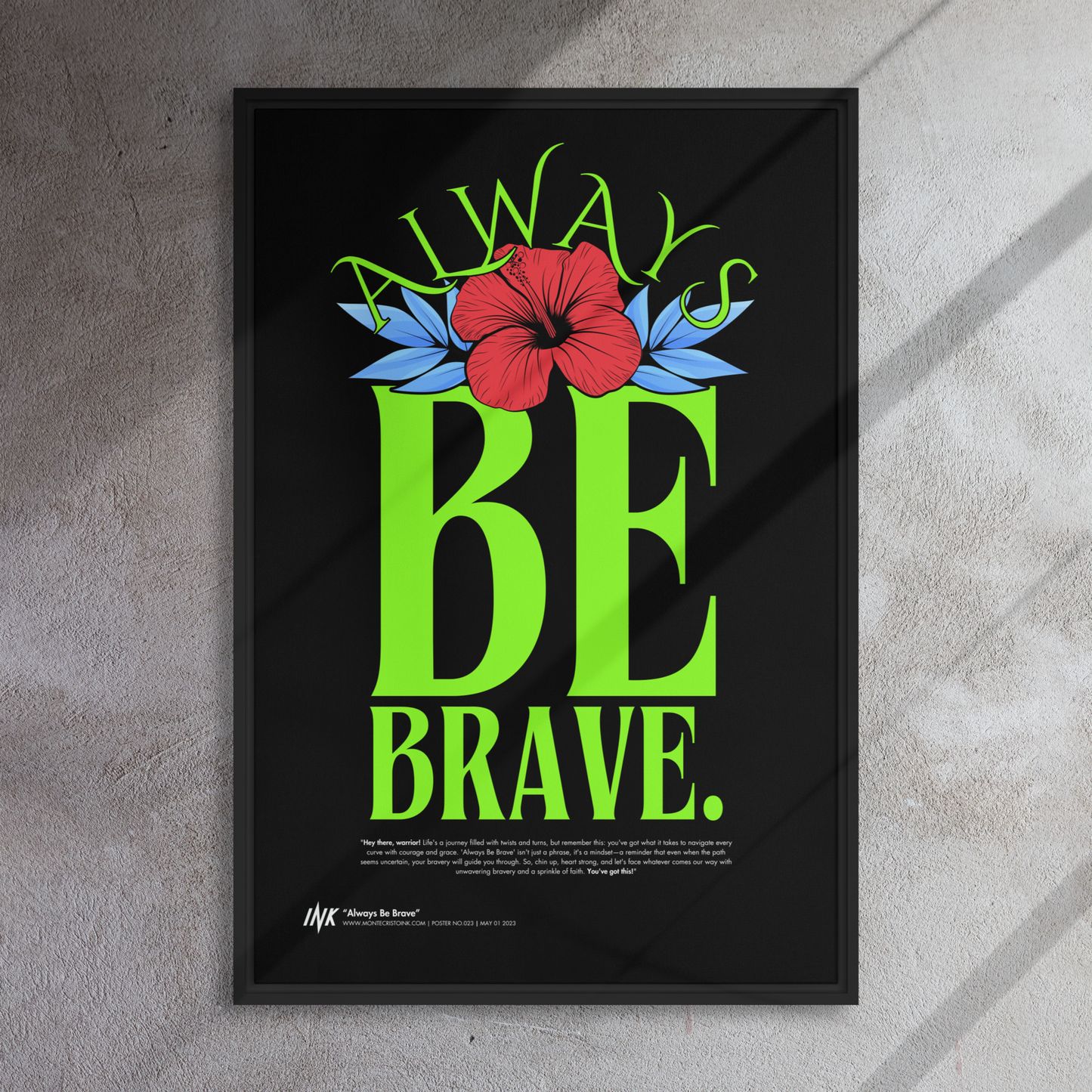 Gallery-Grade Framed Floating Effect Artwork: 'Always Be Brave'