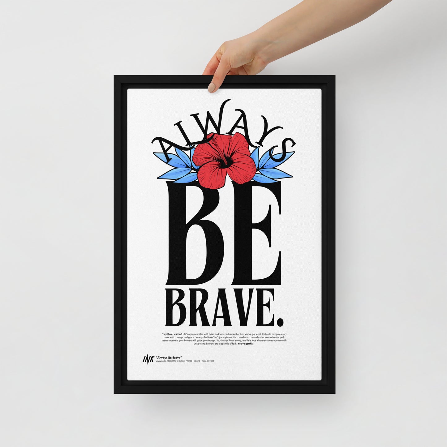 Gallery-Grade Framed Floating Effect Artwork: 'Always Be Brave'