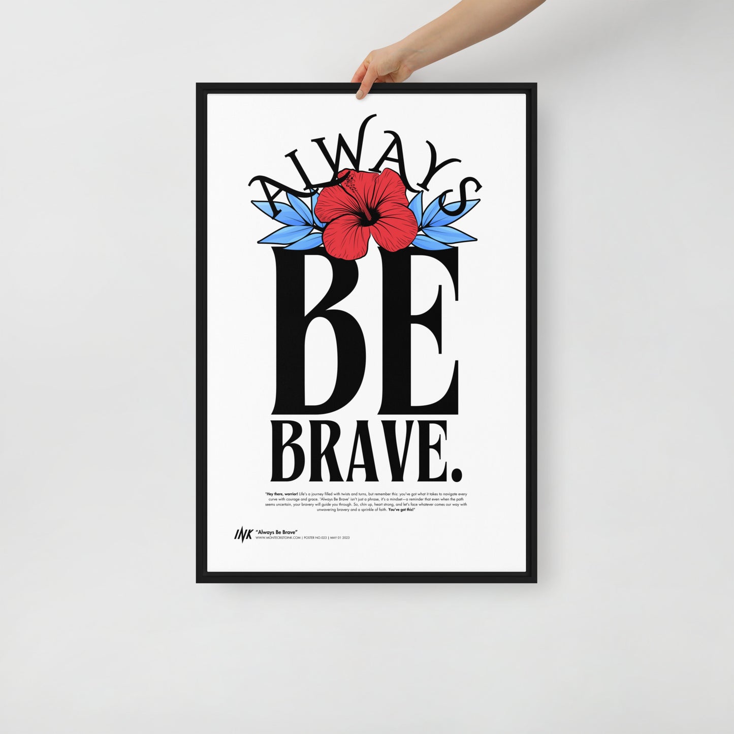 Gallery-Grade Framed Floating Effect Artwork: 'Always Be Brave'