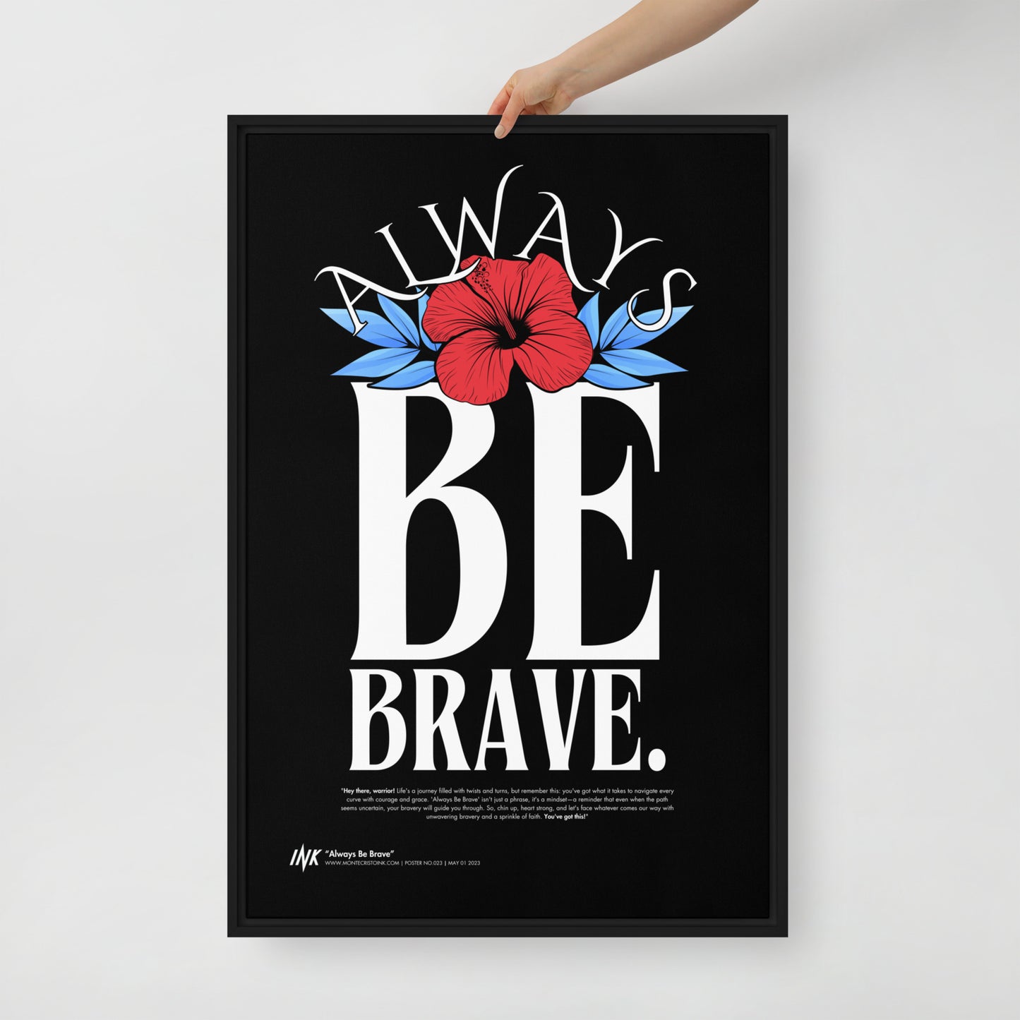 Gallery-Grade Framed Floating Effect Artwork: 'Always Be Brave'