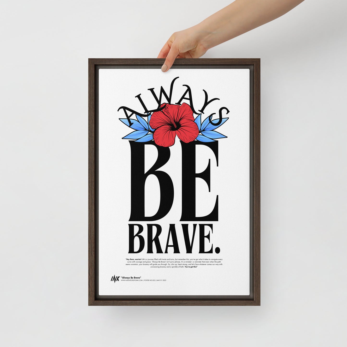 Gallery-Grade Framed Floating Effect Artwork: 'Always Be Brave'