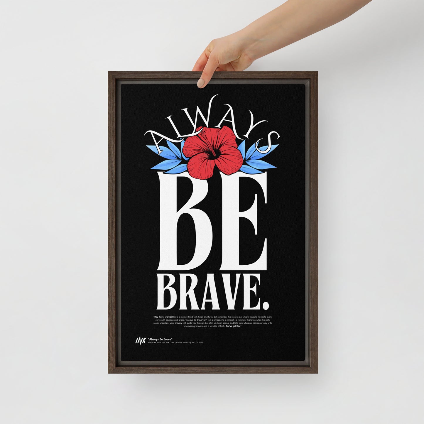 Gallery-Grade Framed Floating Effect Artwork: 'Always Be Brave'