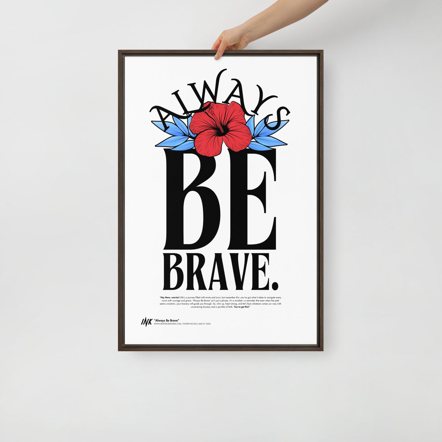 Gallery-Grade Framed Floating Effect Artwork: 'Always Be Brave'