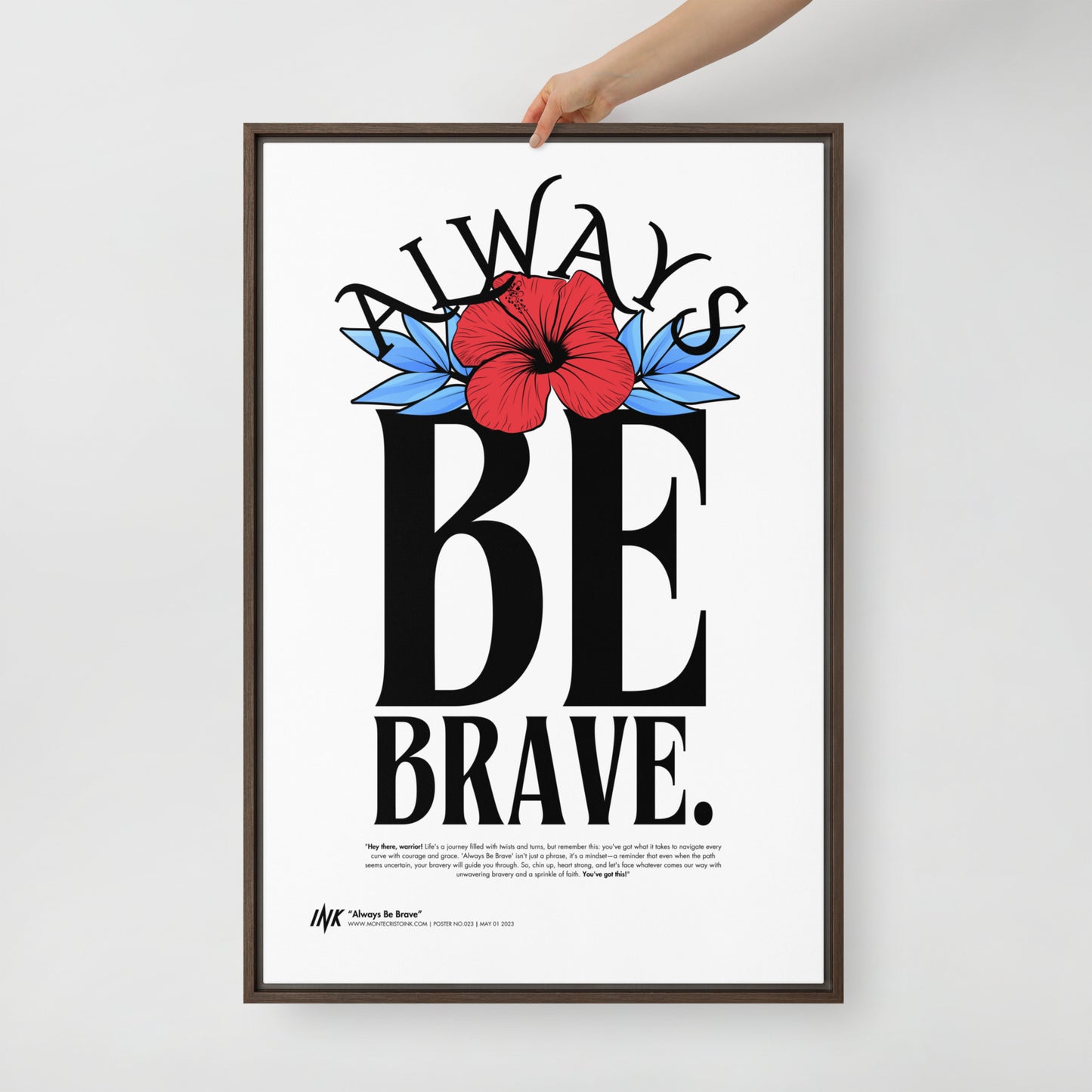 Gallery-Grade Framed Floating Effect Artwork: 'Always Be Brave'