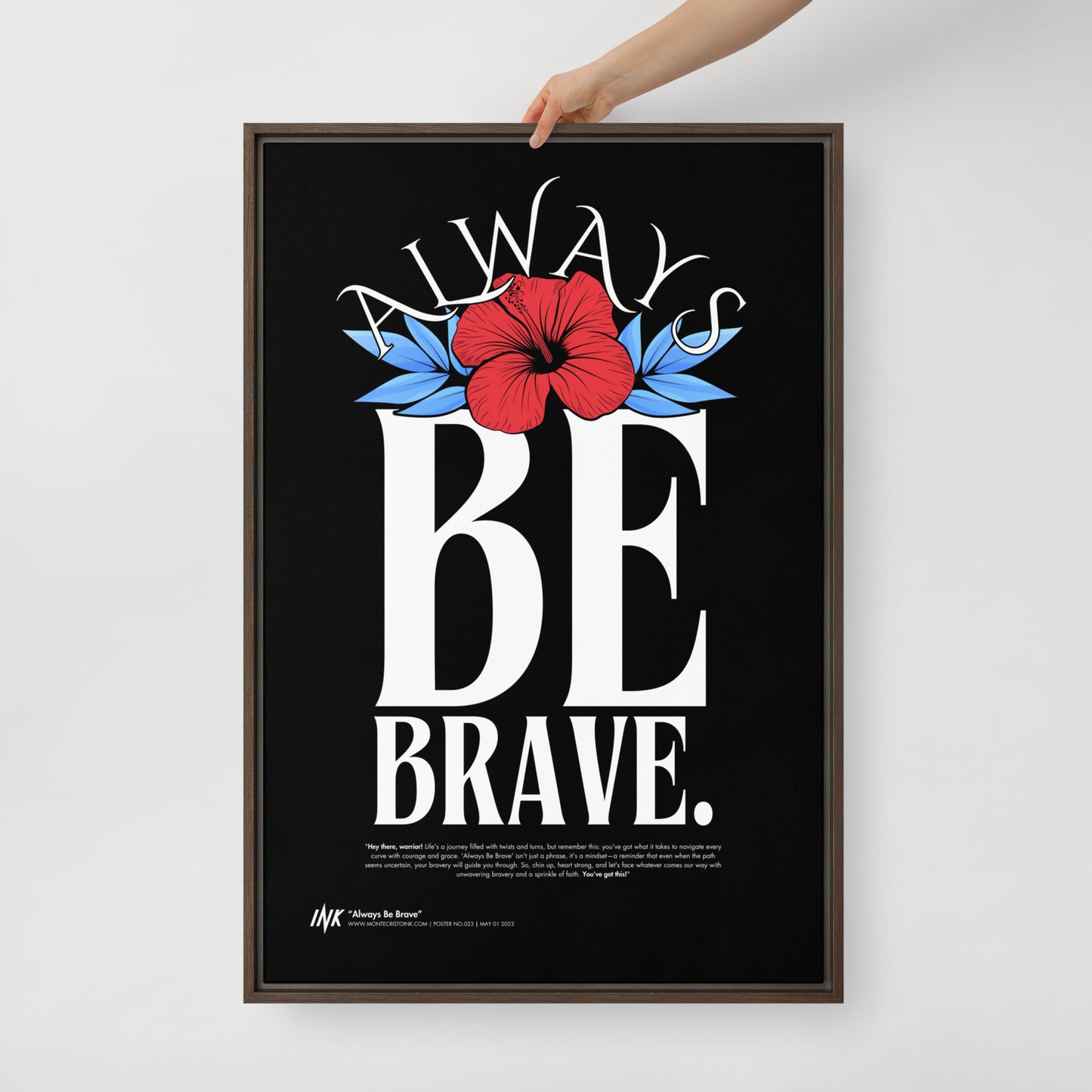 Gallery-Grade Framed Floating Effect Artwork: 'Always Be Brave'