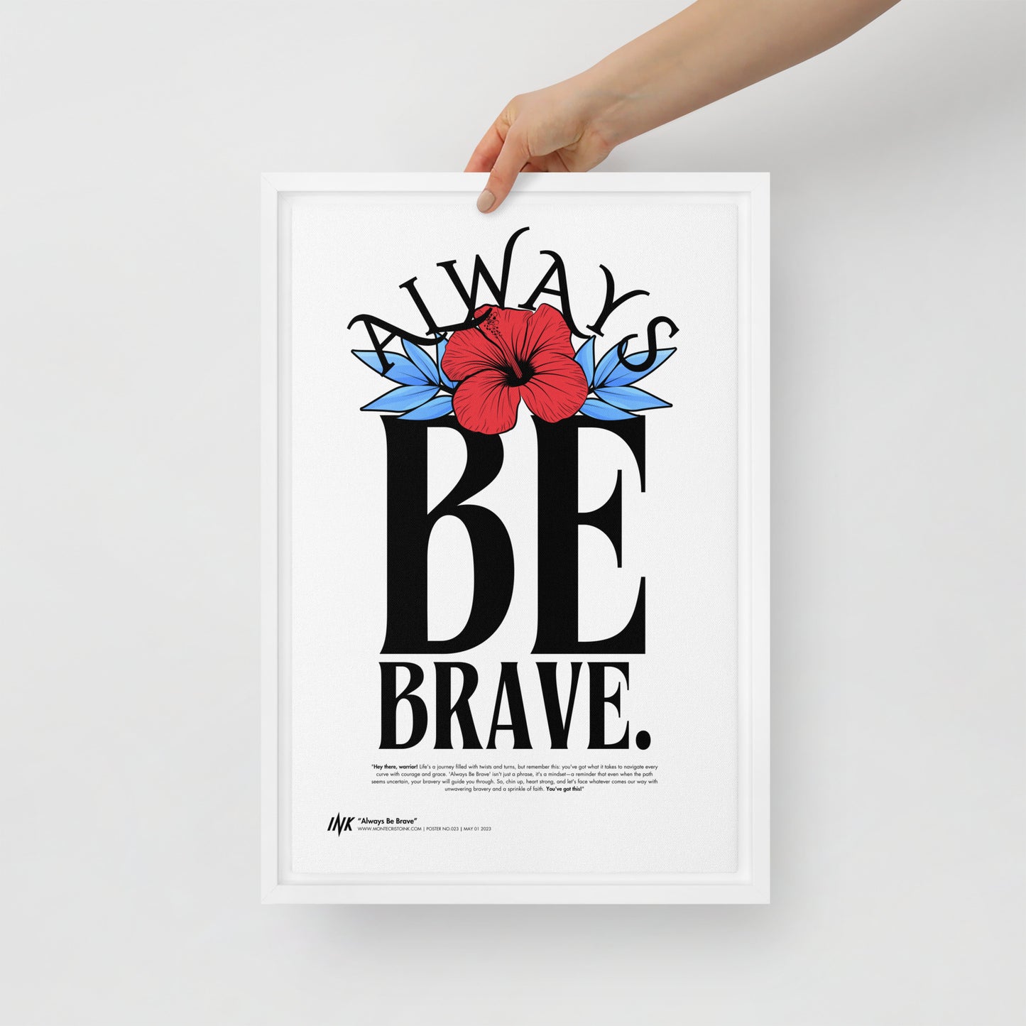 Gallery-Grade Framed Floating Effect Artwork: 'Always Be Brave'