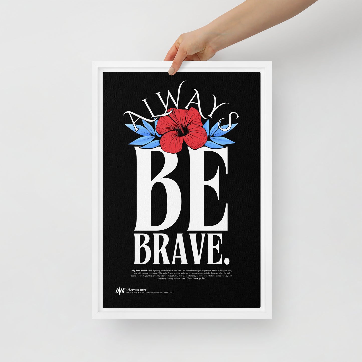 Gallery-Grade Framed Floating Effect Artwork: 'Always Be Brave'