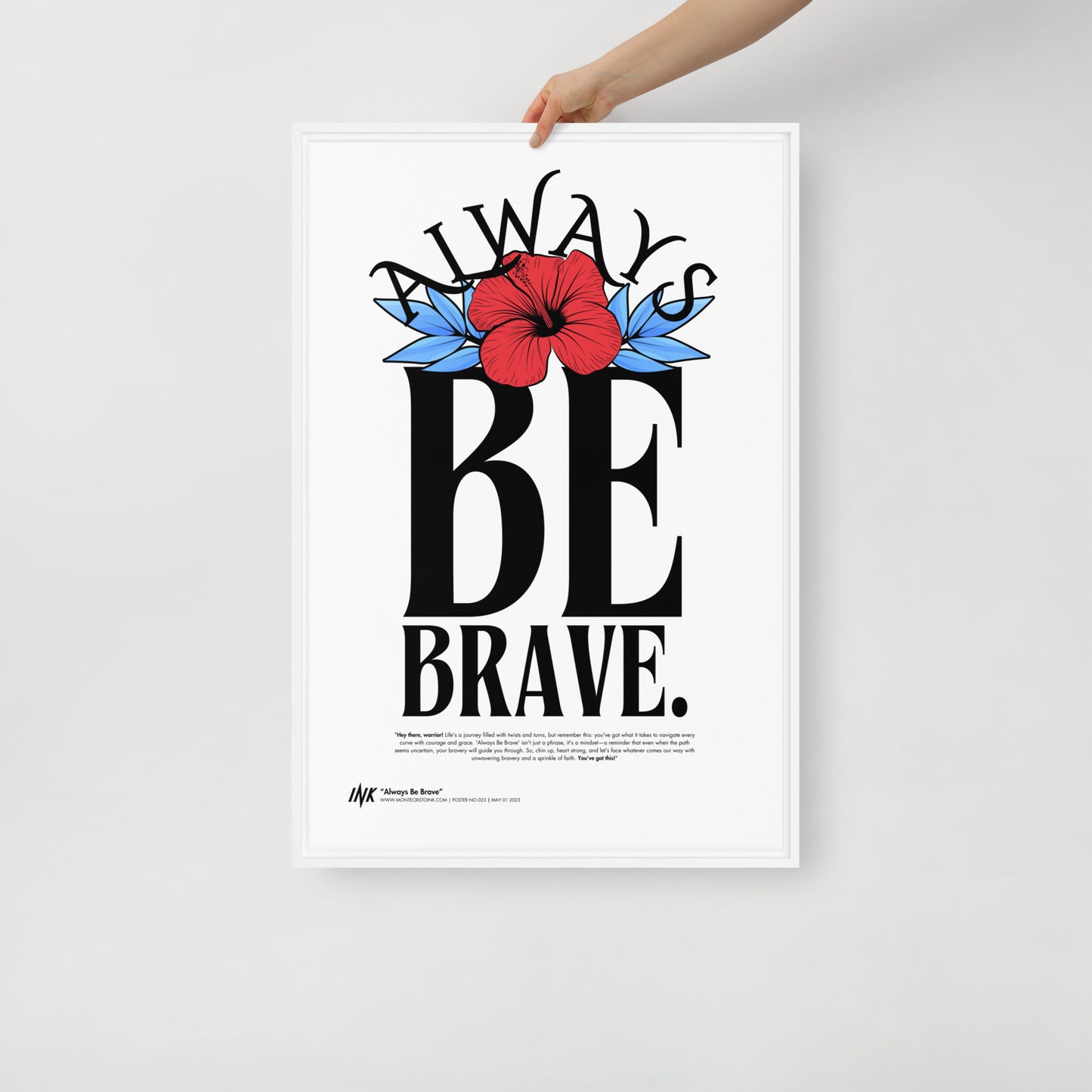 Gallery-Grade Framed Floating Effect Artwork: 'Always Be Brave'