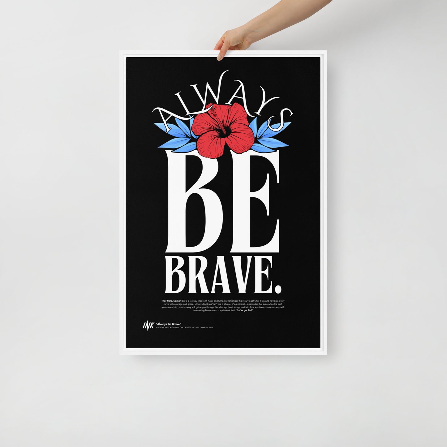 Gallery-Grade Framed Floating Effect Artwork: 'Always Be Brave'