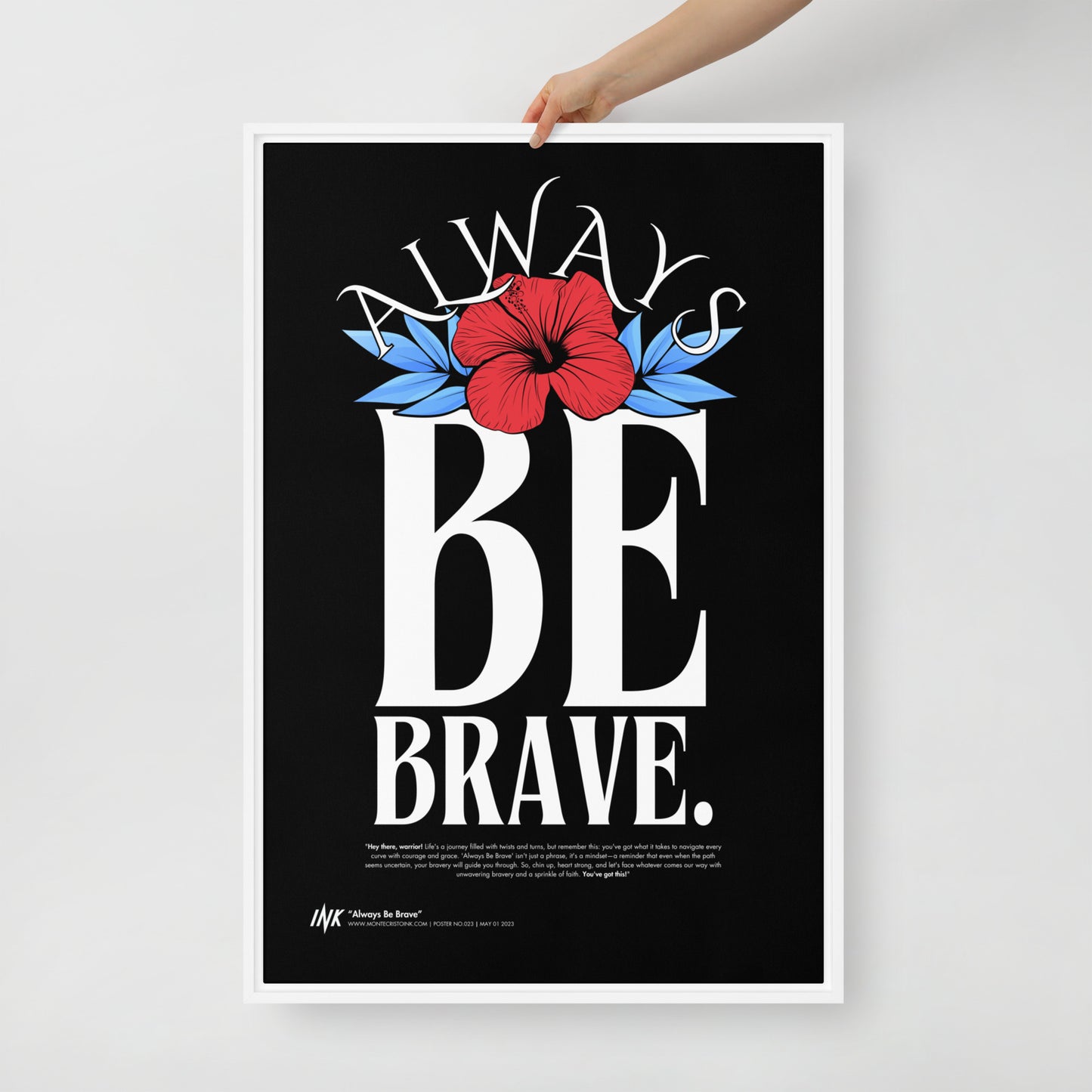 Gallery-Grade Framed Floating Effect Artwork: 'Always Be Brave'