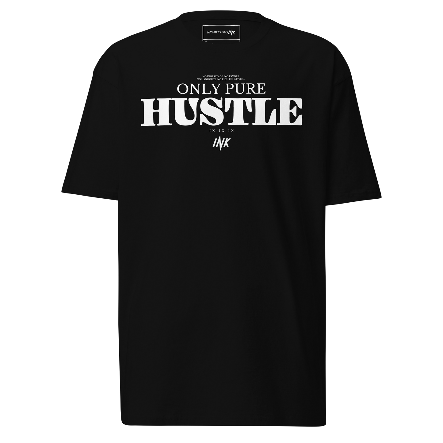 Premium Tee with "Only Pure Hustle" motif