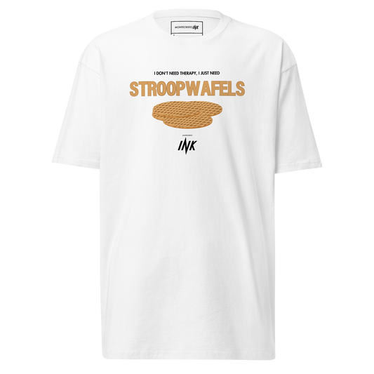 "I Don't Need Therapy, I Just Need STROOPWAFELS" Iconic Premium T-shirt