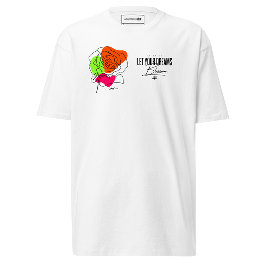 Premium T-shirt with "Let Your Dreams Blossom" design