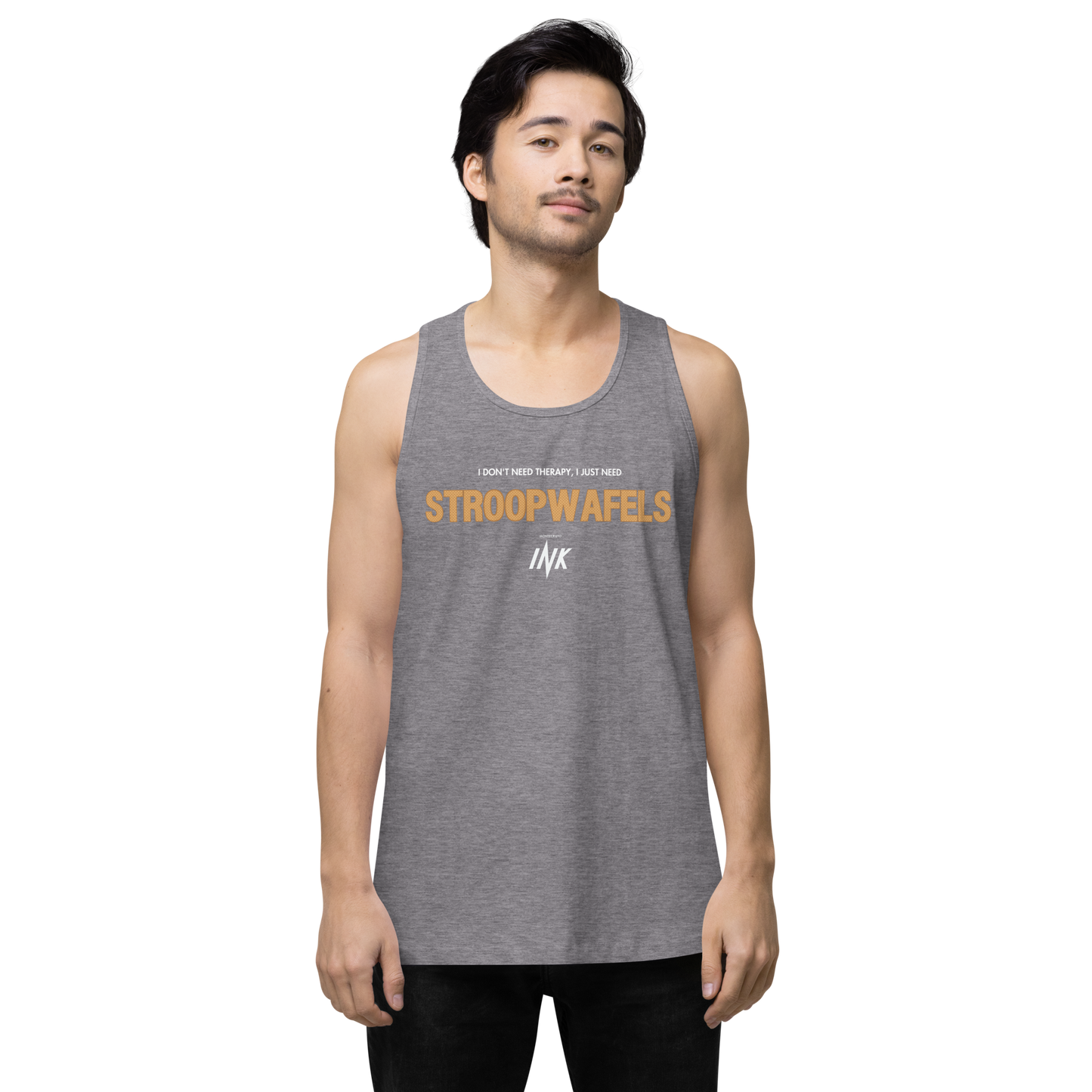 "I Don't Need Therapy, I Just Need STROOPWAFELS" EliteBlend Premium Tank Top