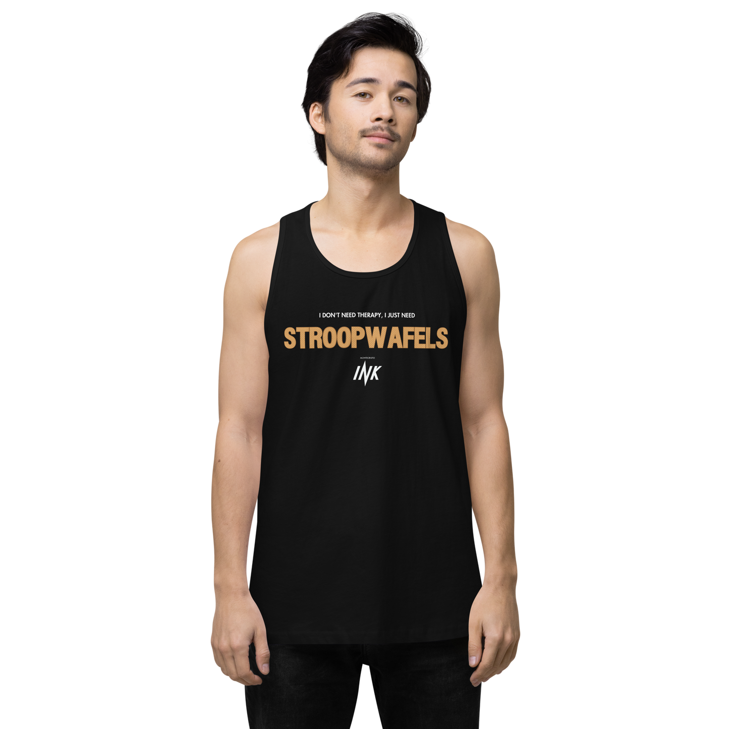 "I Don't Need Therapy, I Just Need STROOPWAFELS" EliteBlend Premium Tank Top