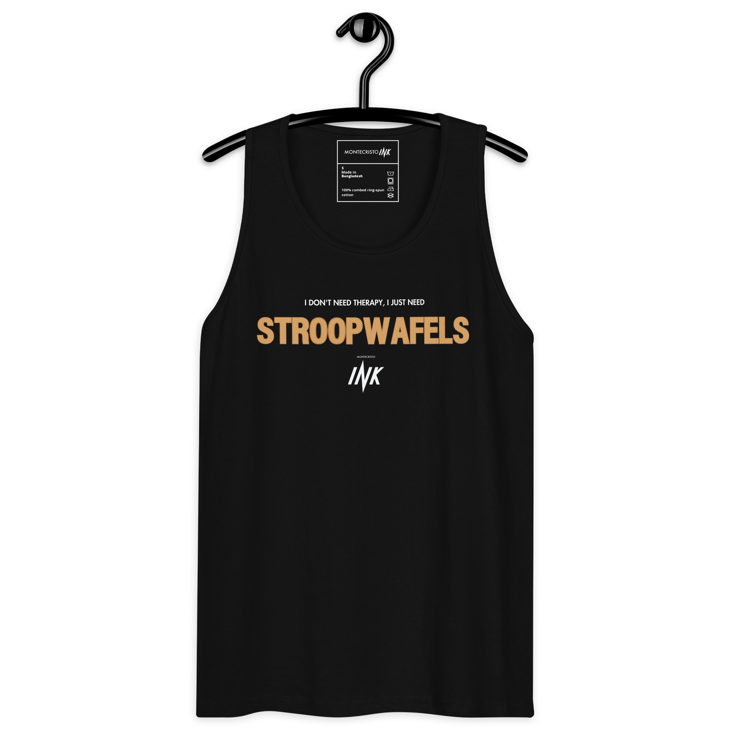 "I Don't Need Therapy, I Just Need STROOPWAFELS" EliteBlend Premium Tank Top