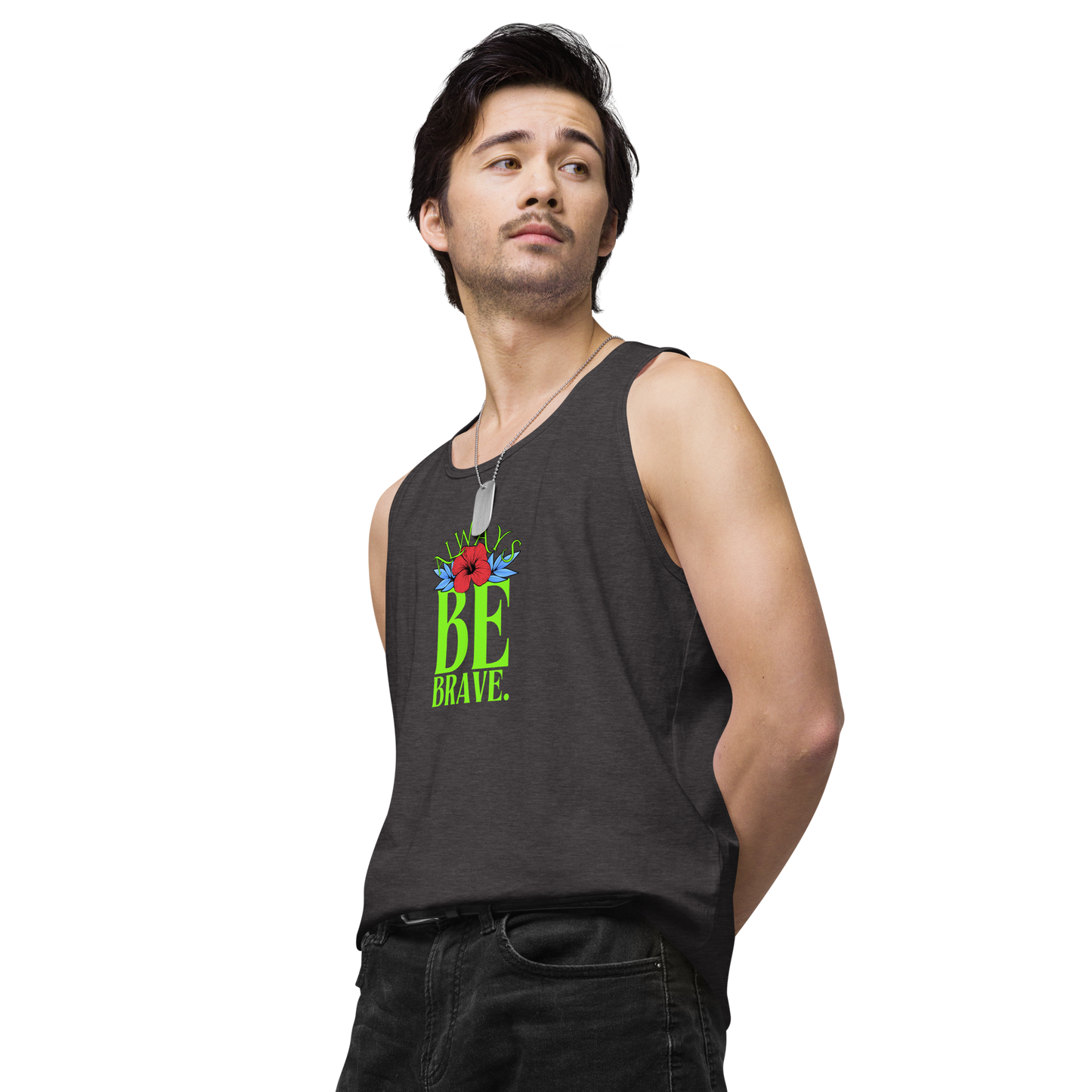 EliteBlend Premium Tank Top with “Always Be Brave” design