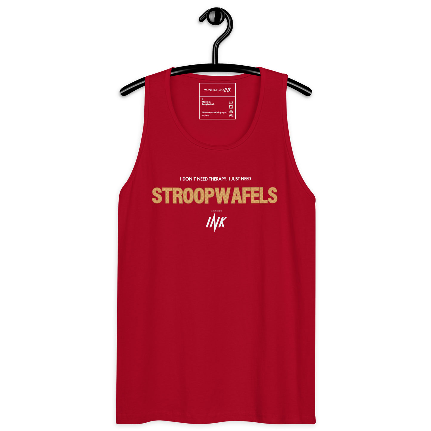 "I Don't Need Therapy, I Just Need STROOPWAFELS" EliteBlend Premium Tank Top