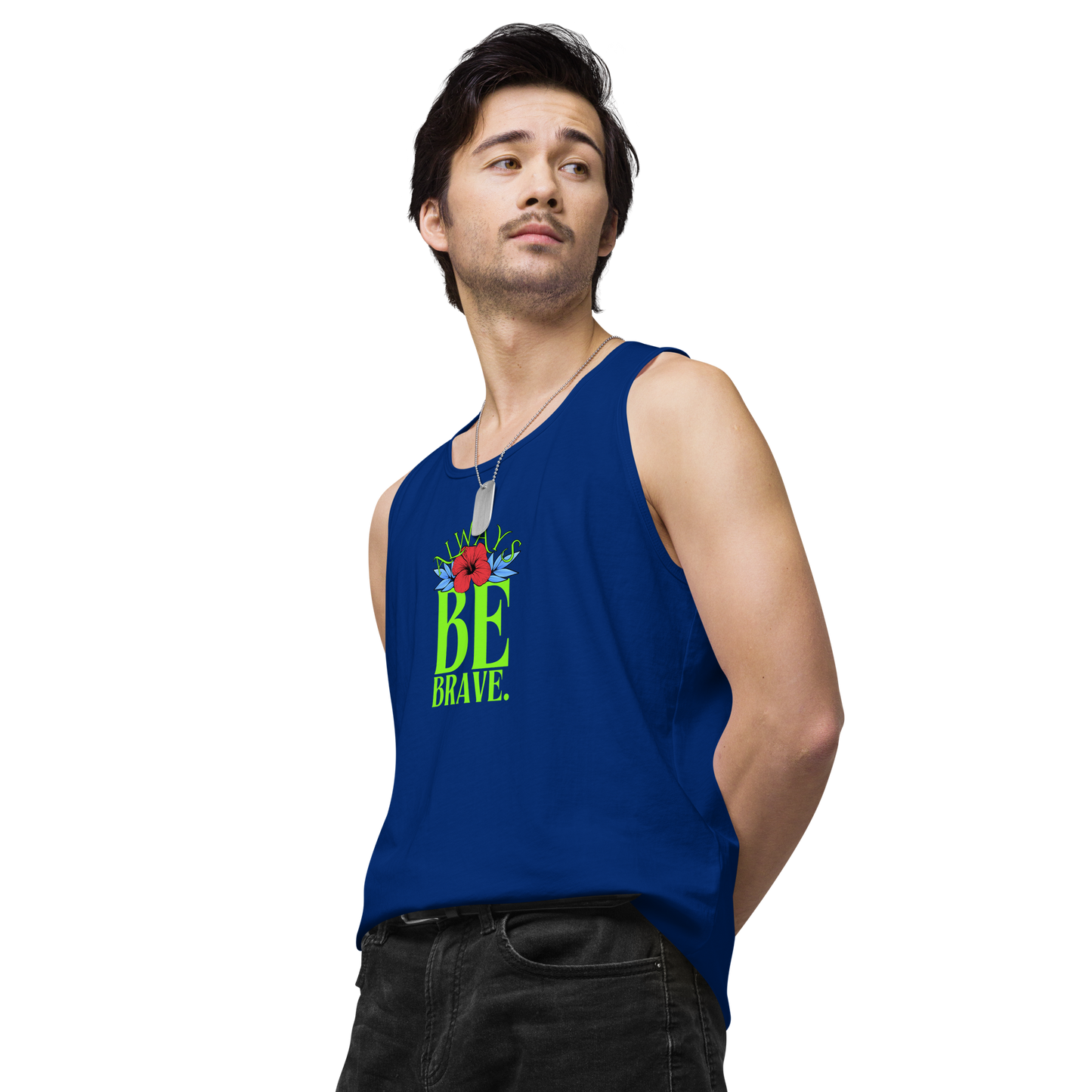 EliteBlend Premium Tank Top with “Always Be Brave” design