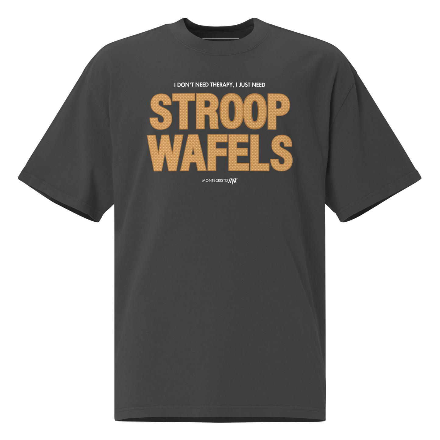 "I Don't Need Therapy, I Just Need STROOPWAFELS" Iconic Oversized Retro Faded Tee