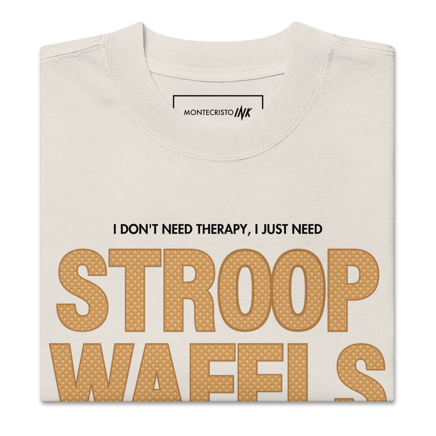 "I Don't Need Therapy, I Just Need STROOPWAFELS" Iconic Oversized Retro Faded Tee