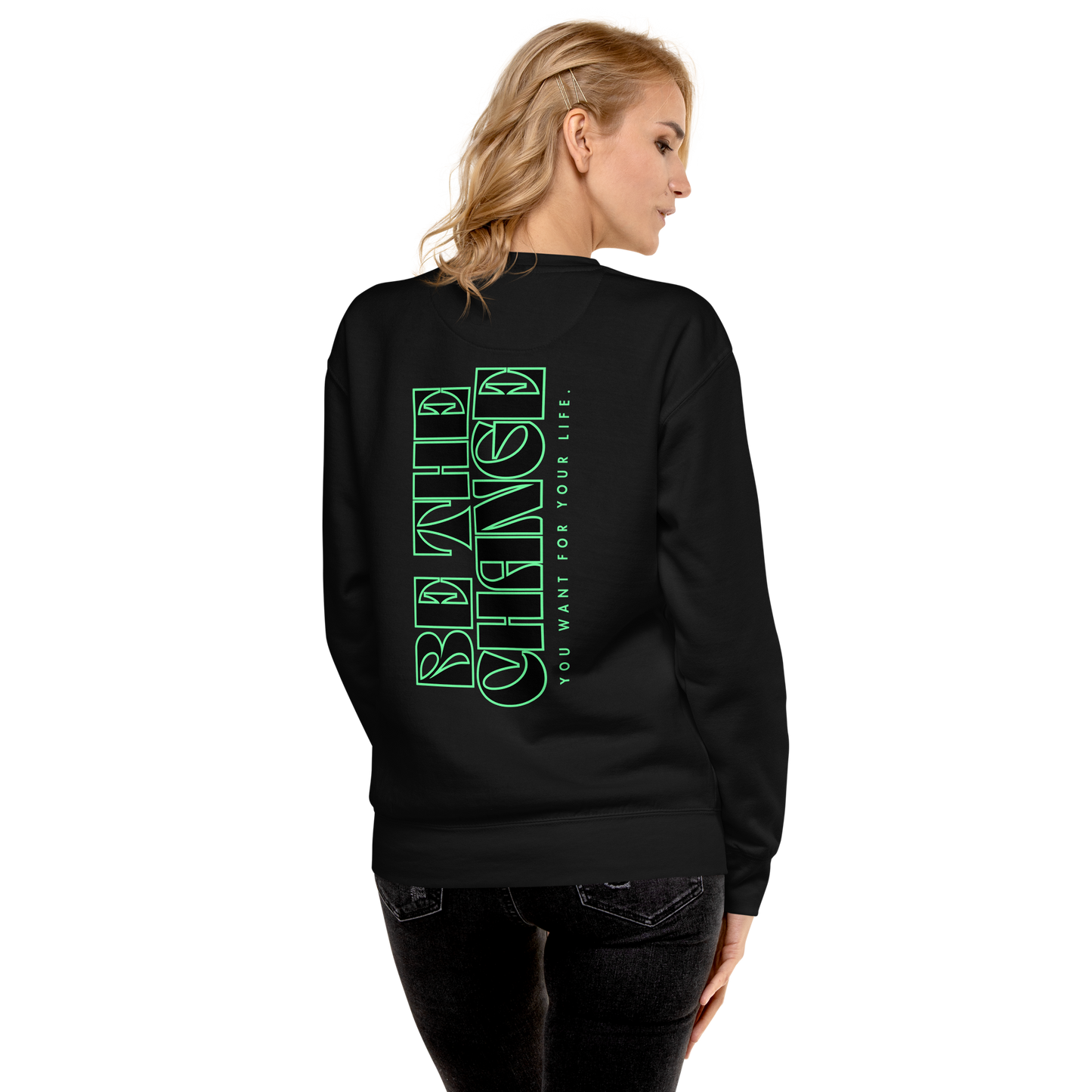 Essential Stylish Crewneck Premium Sweatshirt with "Be The Change" print