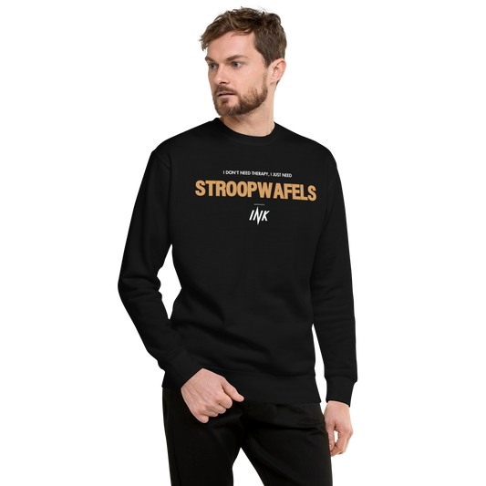 Essential Stylish Crewneck Premium Sweatshirt with "I Don't Need Therapy, I Just Need STROOPWAFELS" motif