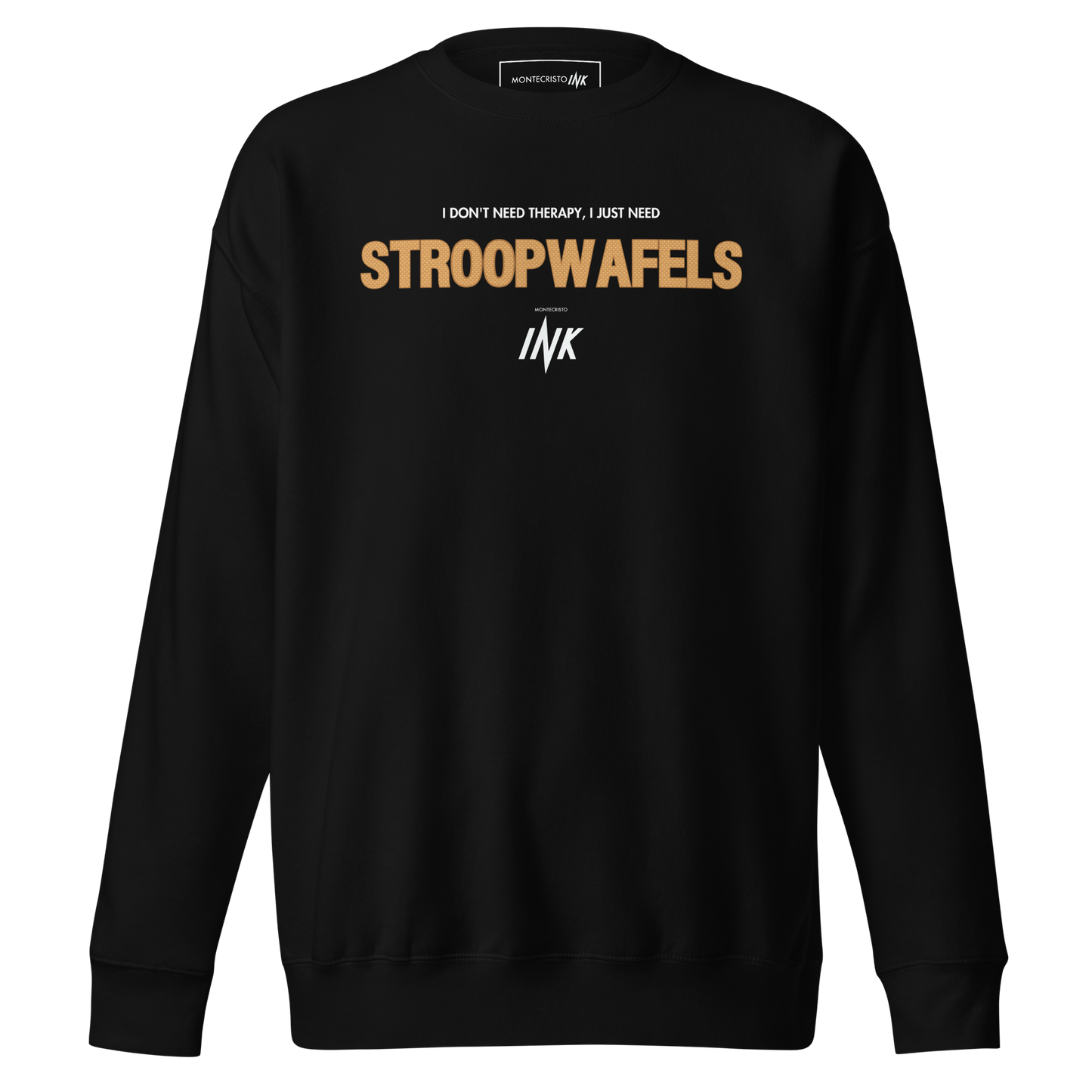 Essential Stylish Crewneck Premium Sweatshirt with "I Don't Need Therapy, I Just Need STROOPWAFELS" motif