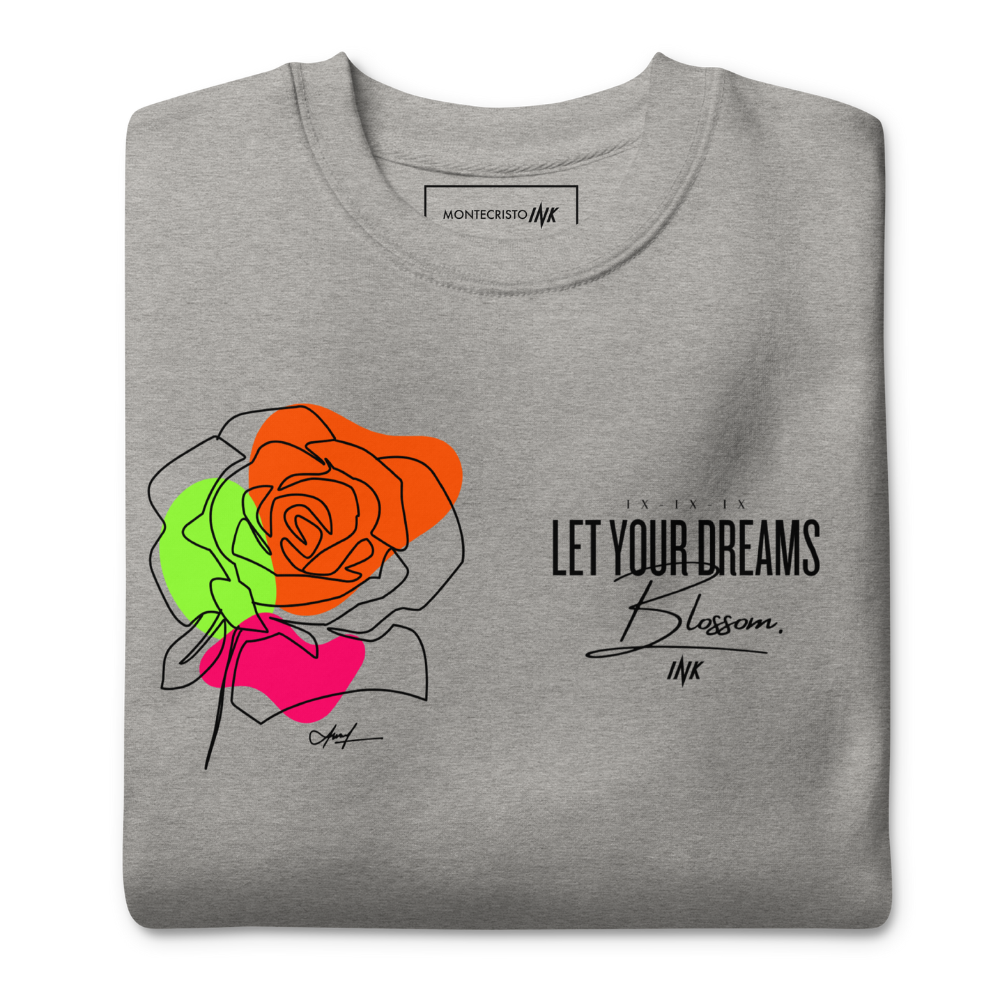 Essential Stylish Crewneck Premium Sweatshirt with "Let Your Dreams Blossom" design