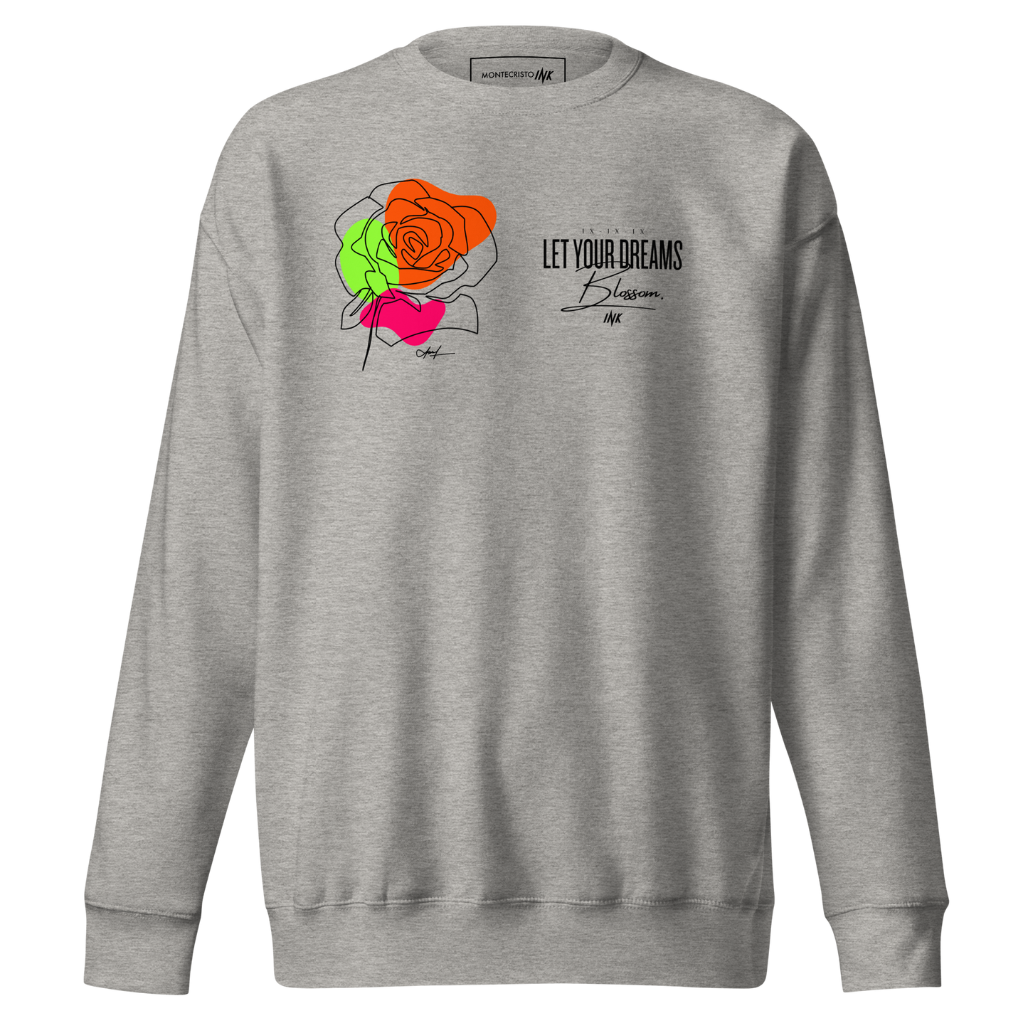 Essential Stylish Crewneck Premium Sweatshirt with "Let Your Dreams Blossom" design