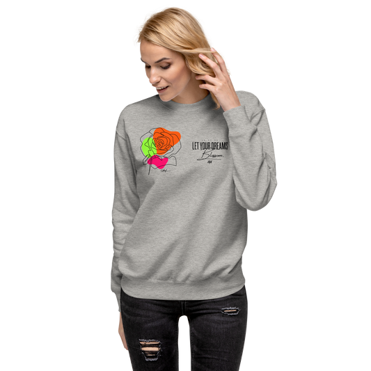 Essential Stylish Crewneck Premium Sweatshirt with "Let Your Dreams Blossom" design