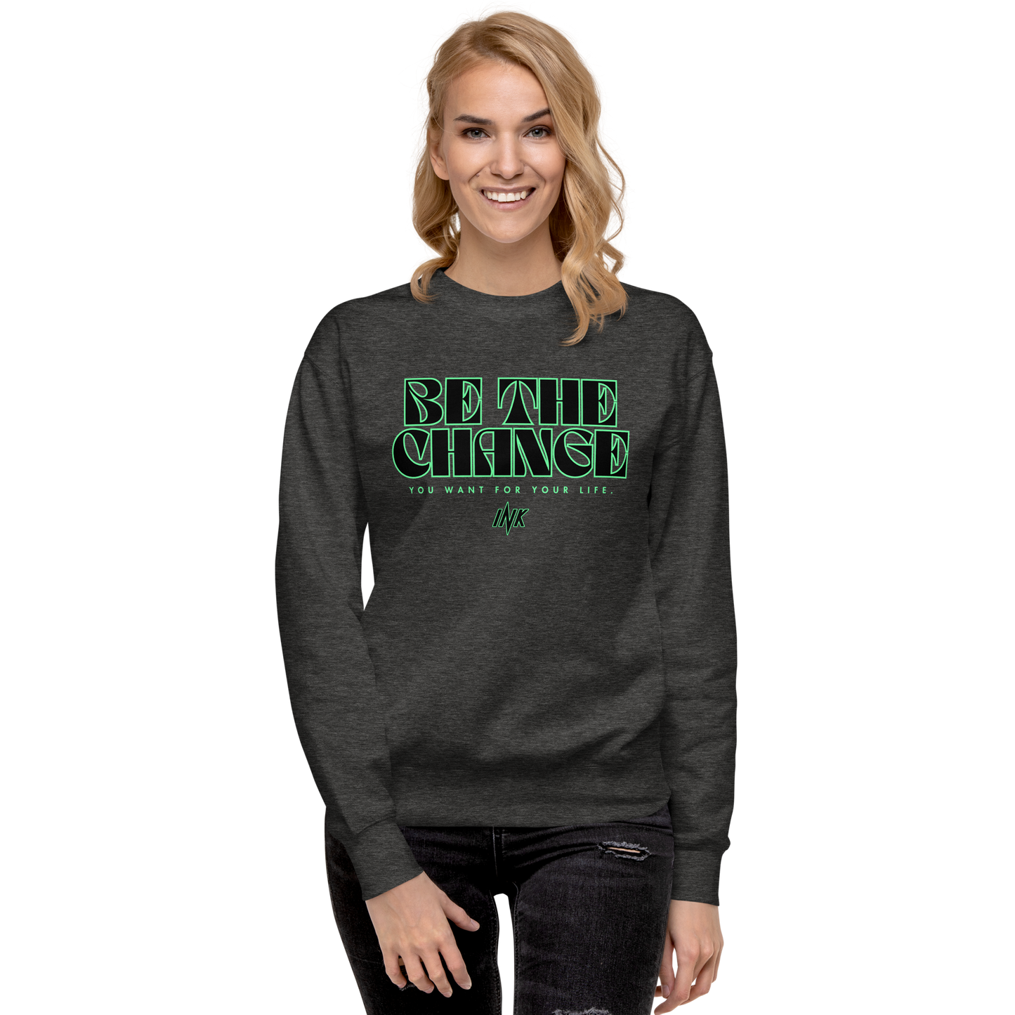 Essential Stylish Crewneck Premium Sweatshirt with "Be The Change" print