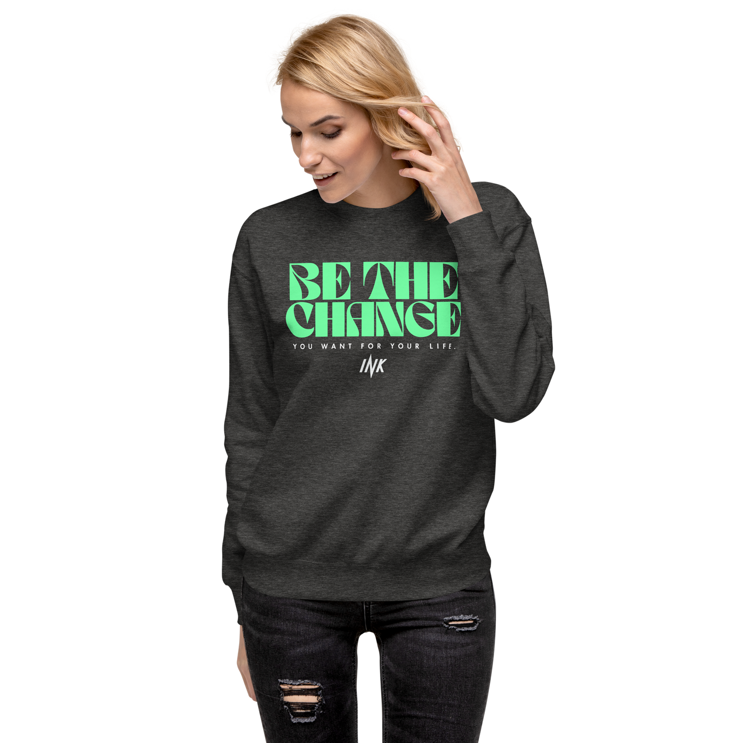 Essential Stylish Crewneck Premium Sweatshirt with "Be The Change" print