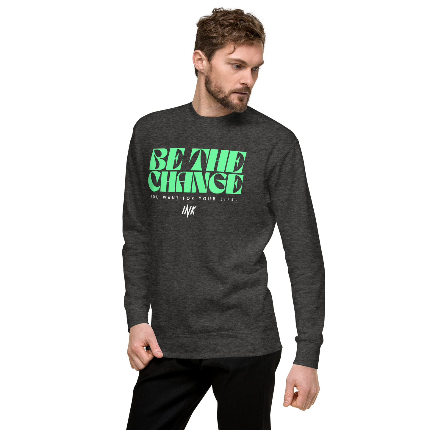 Essential Stylish Crewneck Premium Sweatshirt with "Be The Change" print