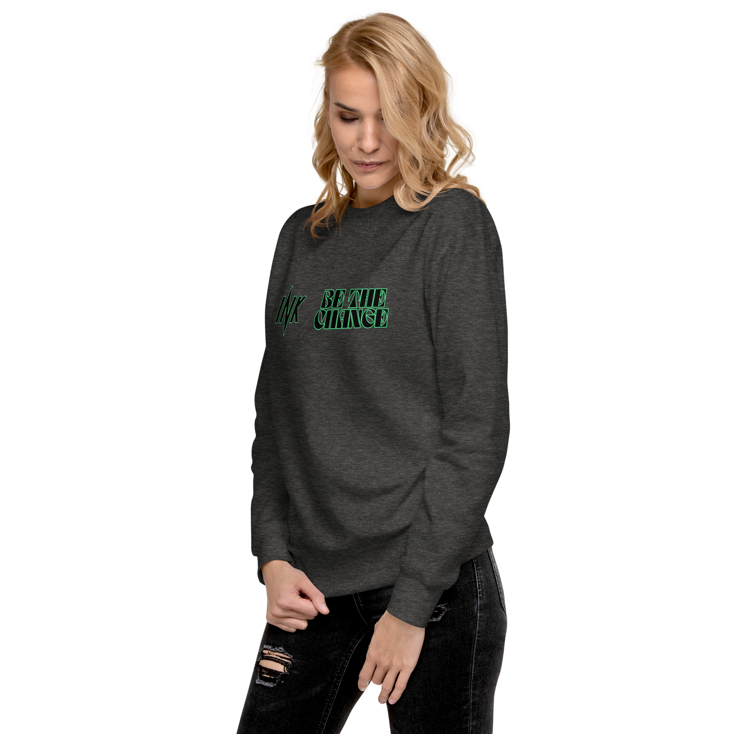 Essential Stylish Crewneck Premium Sweatshirt with "Be The Change" print