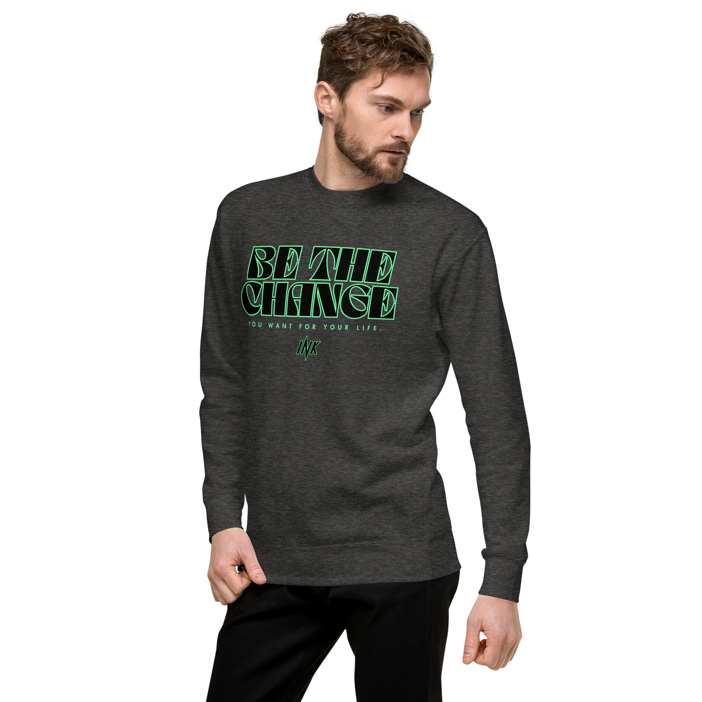 Essential Stylish Crewneck Premium Sweatshirt with "Be The Change" print