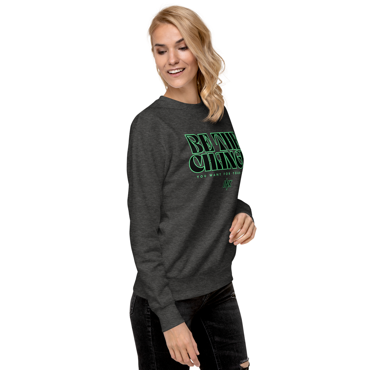 Essential Stylish Crewneck Premium Sweatshirt with "Be The Change" print