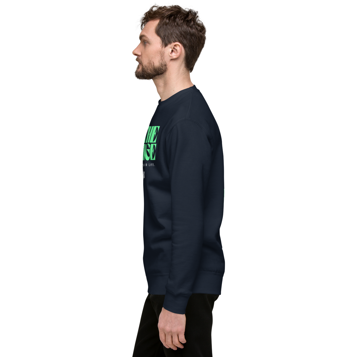 Essential Stylish Crewneck Premium Sweatshirt with "Be The Change" print