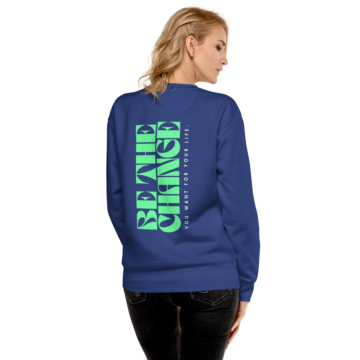 Essential Stylish Crewneck Premium Sweatshirt with "Be The Change" print