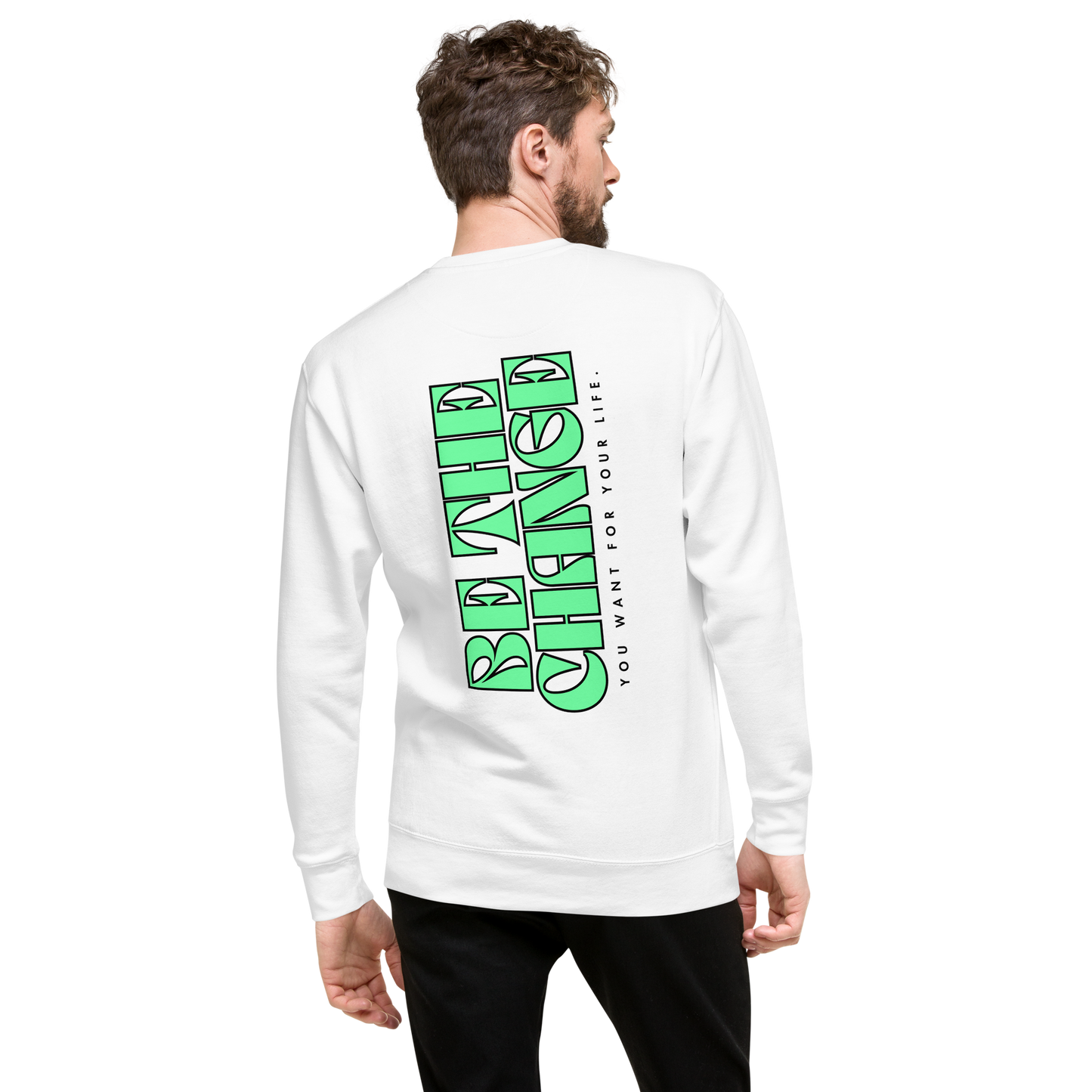 Essential Stylish Crewneck Premium Sweatshirt with "Be The Change" print