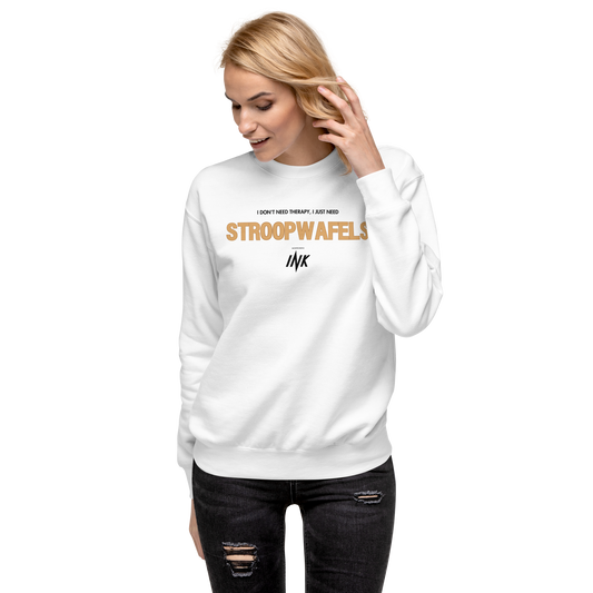 Essential Stylish Crewneck Premium Sweatshirt with "I Don't Need Therapy, I Just Need STROOPWAFELS" motif