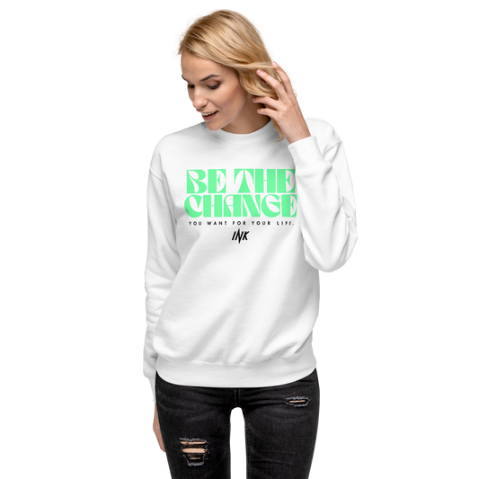 Essential Stylish Crewneck Premium Sweatshirt with "Be The Change" print