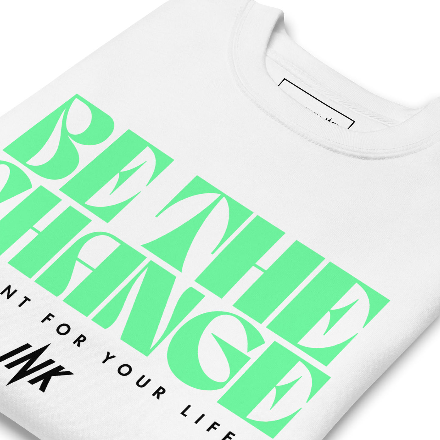 Essential Stylish Crewneck Premium Sweatshirt with "Be The Change" print