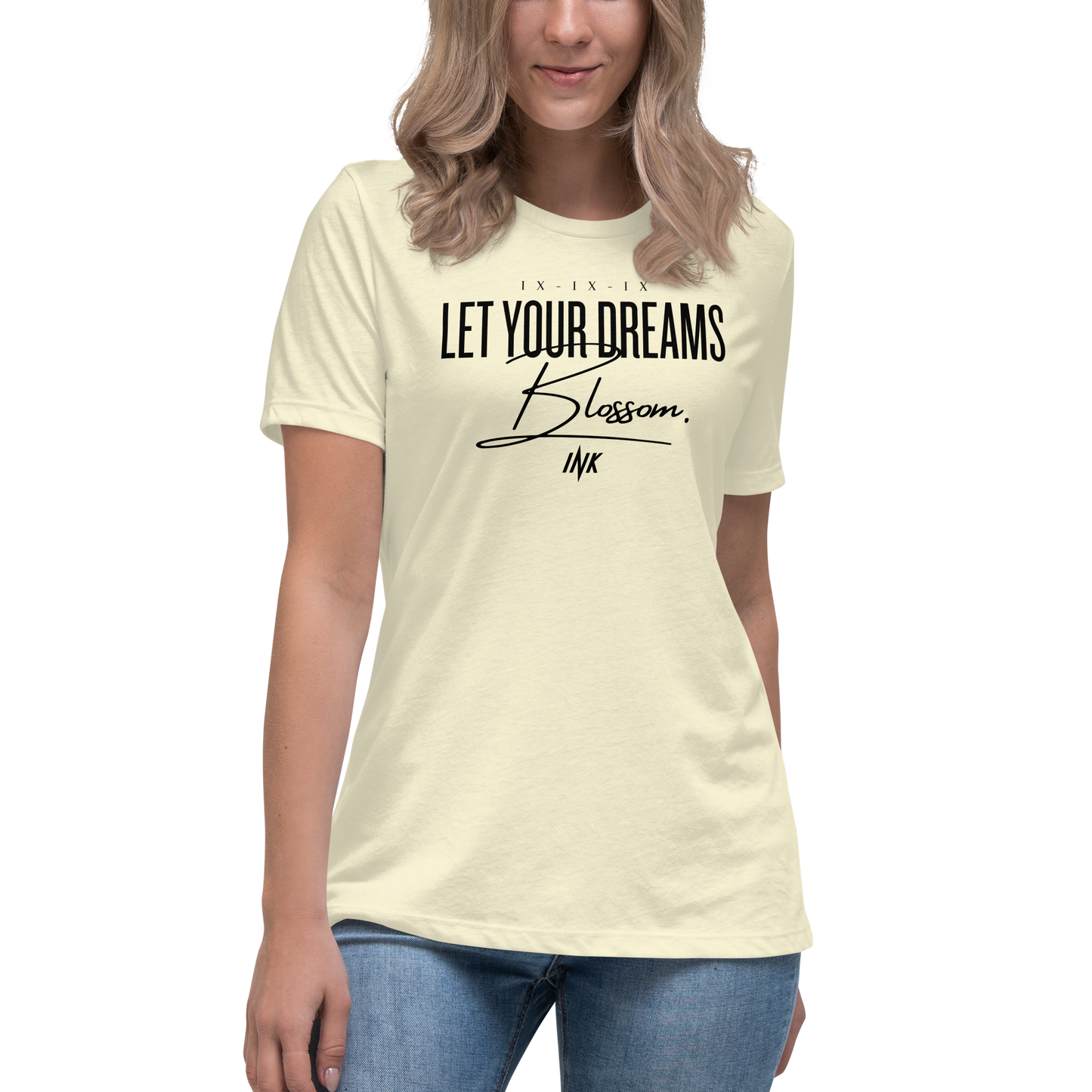 Premium Comfort Women's Relaxed Tee with "Let Your Dreams Blossom" design